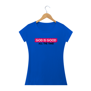 Nome do produtoCamisa Femin. God is Good ST