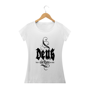 Nome do produtoCamisa Femin. Deus Tem o Melhor ST3
