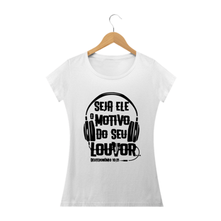 Nome do produtoCamisa Femin. Motivo do Louvor ST
