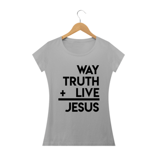 Camisa Femin. João 14:6 ST