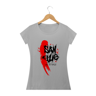 Camisa Femin. Sangue da Aliança ST