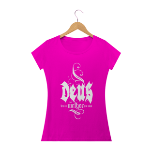 Nome do produtoCamisa Femin. Deus Tem o Melhor ST2