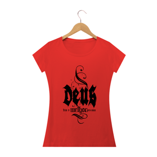 Nome do produtoCamisa Femin. Deus Tem o Melhor ST3