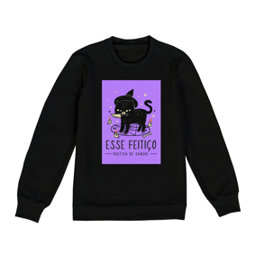 ESSE FEITIÇO PRECISA DE SANGUE MOLETOM