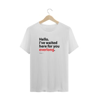 Camiseta Plus Size - I've waited here for you