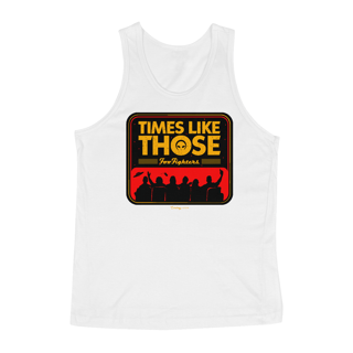 Nome do produto Regata - Times Like Those