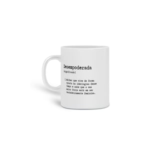 Nome do produtoCaneca Desempoderada