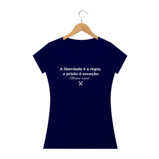 Nome do produto Camiseta feminina a liberdade é a regra