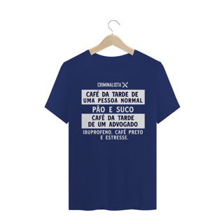 Nome do produto Camiseta café da tarde de um advogado