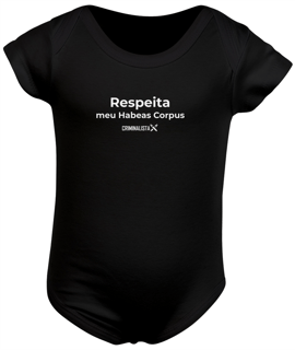 Nome do produto Body infantil RESPEITA meu Habeas Corpus preto