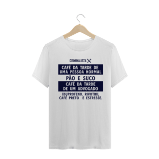 Nome do produto Camiseta café da tarde de um advogado