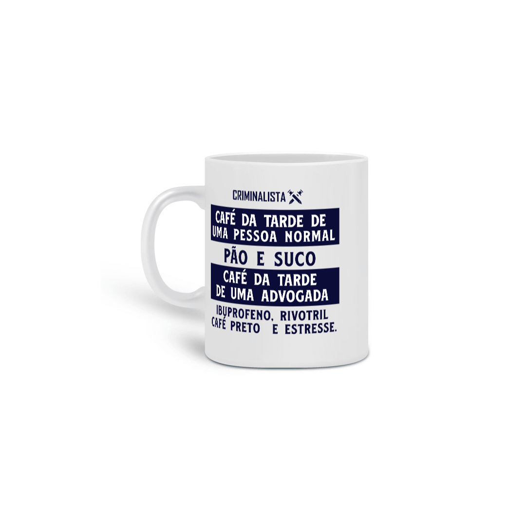 Nome do produto: Caneca café da tarde de uma advogada