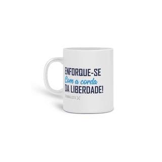 Caneca enforque-se com a corda da liberdade 