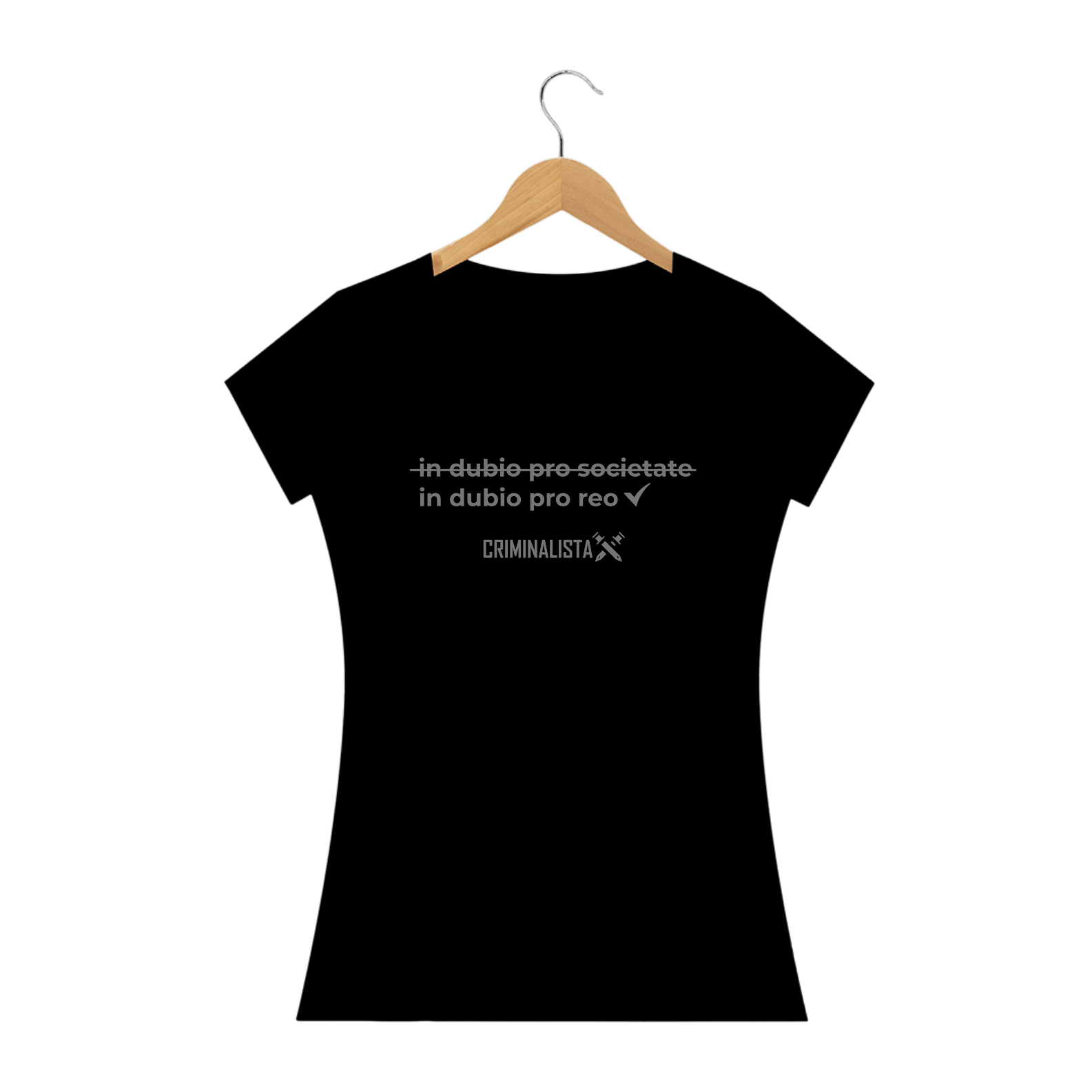 Camiseta Feminina Escrita Cinza In Dubio Pro Reo