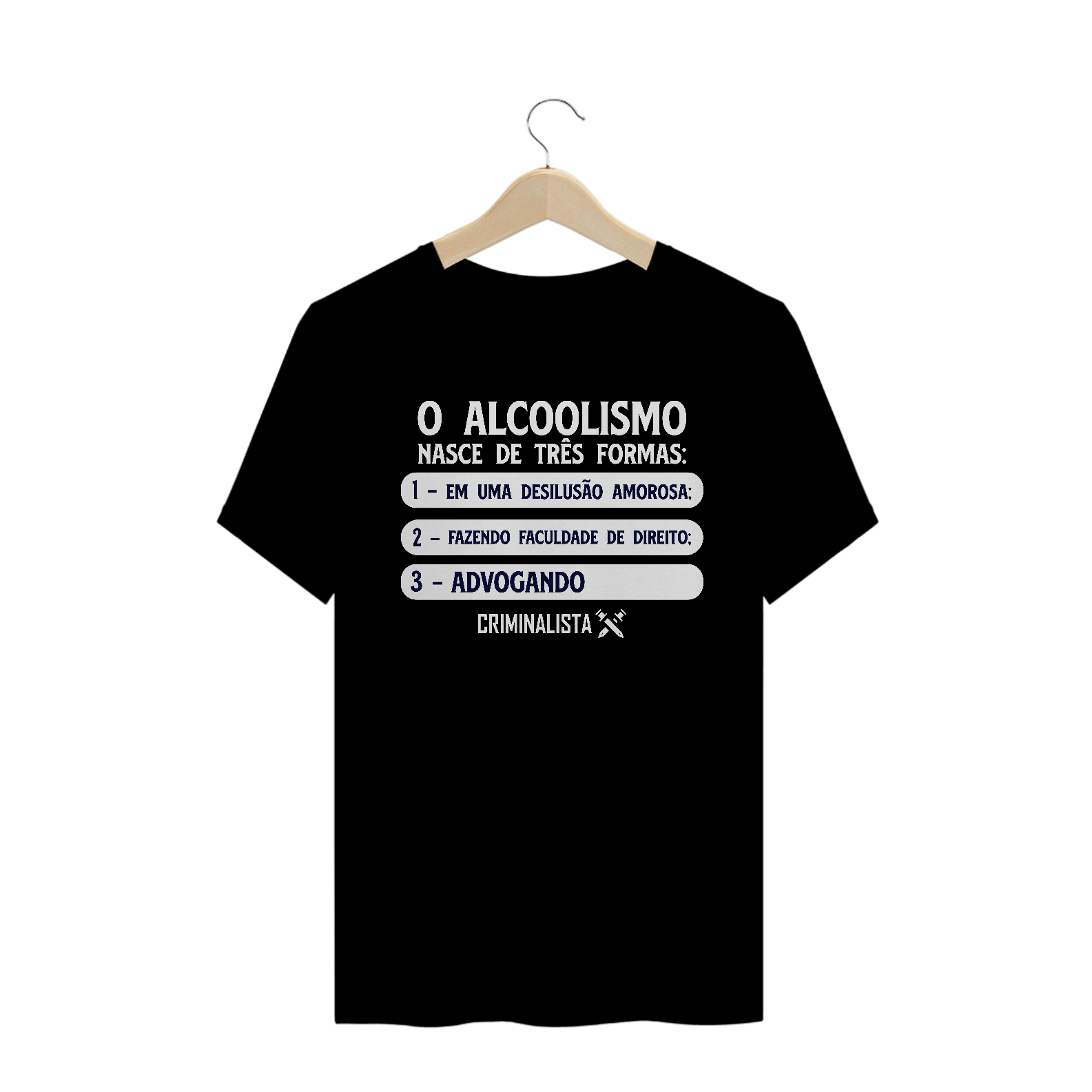 Camiseta o Alcoolismo nasce de três formas