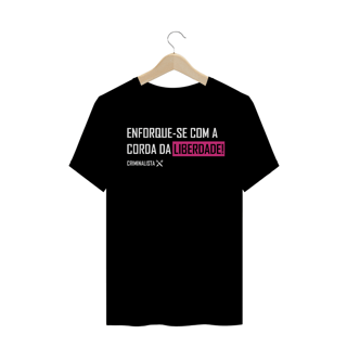 Camiseta enforque-se com a corda da liberdade II Rosa