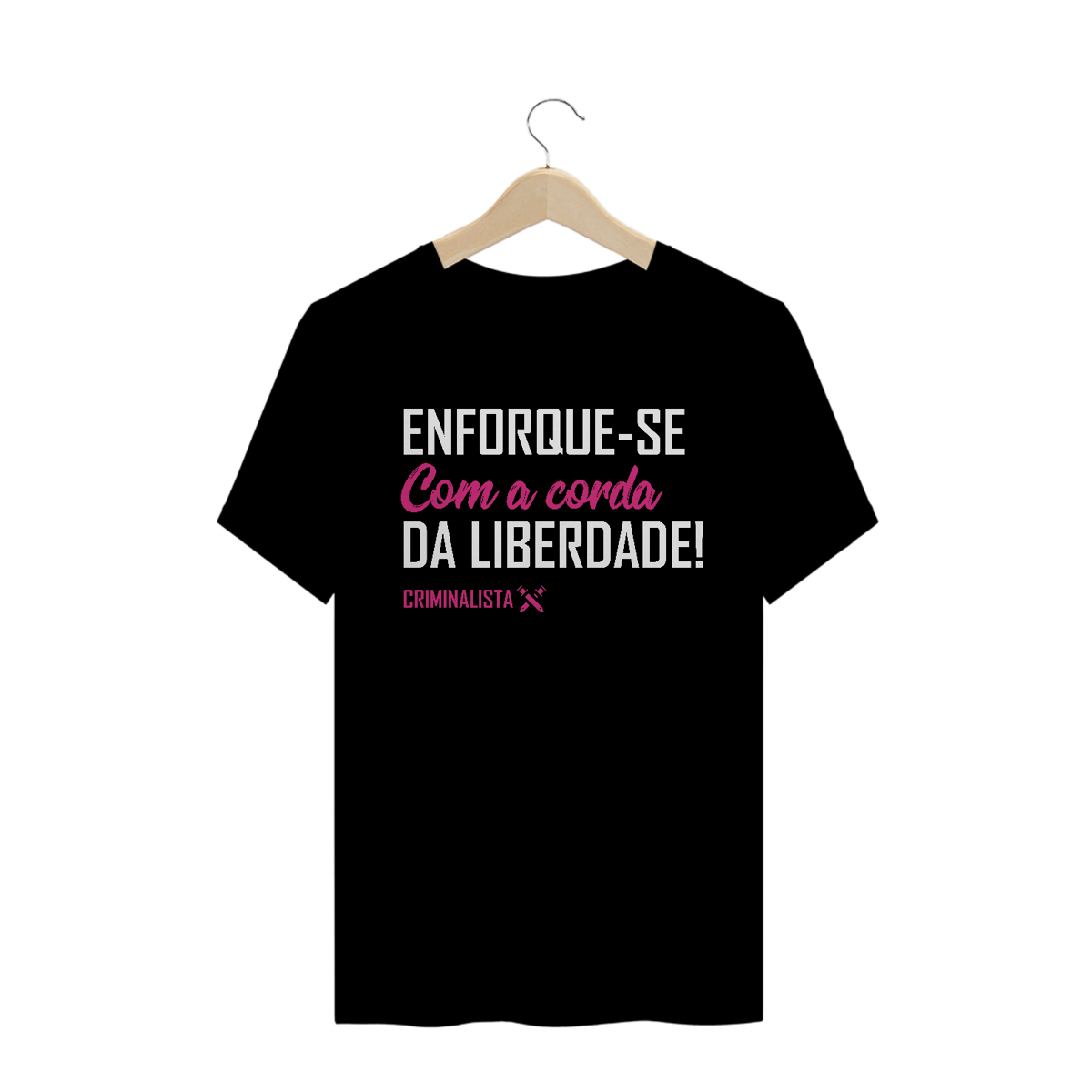 Nome do produto: Camiseta enforque-se com a corda da liberdade Rosa