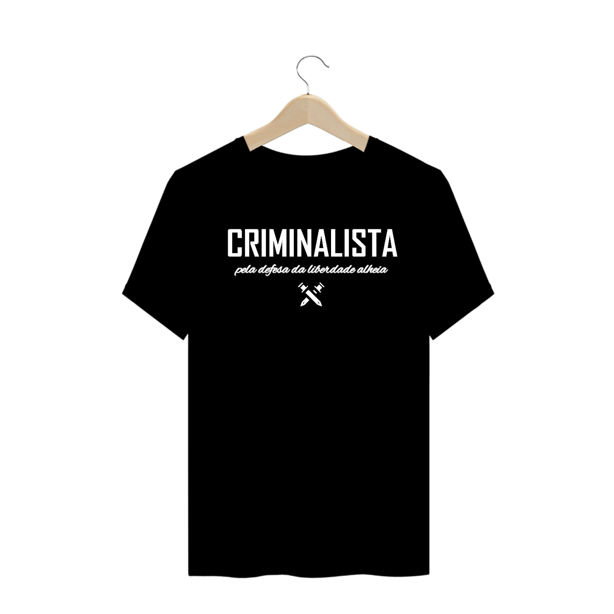 Nome do produto: Camiseta masculina criminalista pela defesa da liberdade alheia DESTACADA