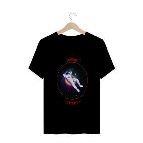 CAMISETA I NEED MY SPACE