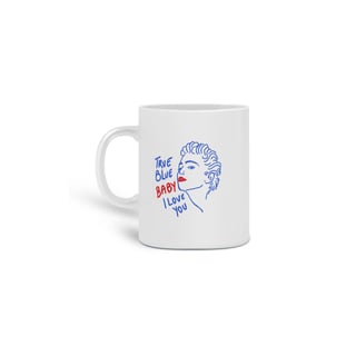 Nome do produto Caneca  Desenho True Blue (Madonna)