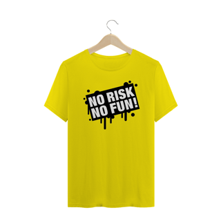 Nome do produto T-Shirt NO RISK NO FUN!