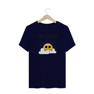Nome do produto T-Shirt Not Today