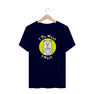 Nome do produto T-Shirt I Do What I Want