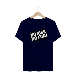 Nome do produto T-Shirt NO RISK NO FUN!