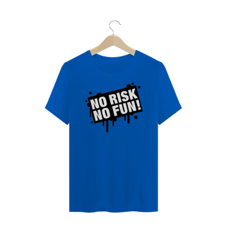 Nome do produto T-Shirt NO RISK NO FUN!