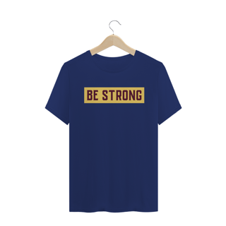 Nome do produto T-Shirt Be Strong