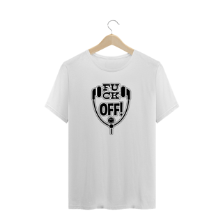 Nome do produto T-Shirt Fuck Off!