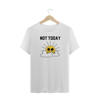 Nome do produto T-Shirt Not Today