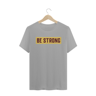 Nome do produto T-Shirt Be Strong