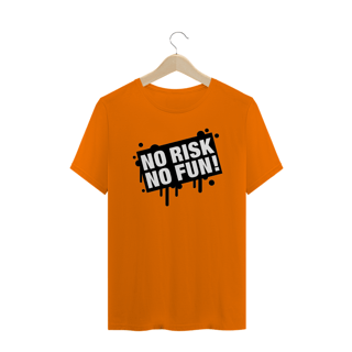 Nome do produto T-Shirt NO RISK NO FUN!