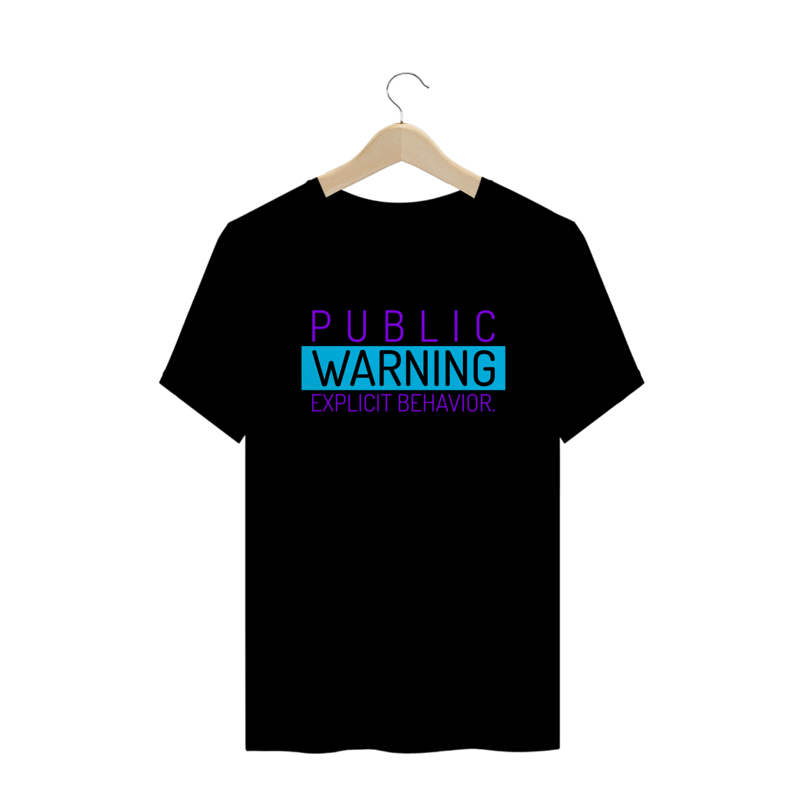 T-Shirt Public Warning Explicit Behavior