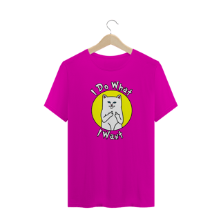 Nome do produto T-Shirt I Do What I Want