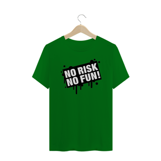 Nome do produto T-Shirt NO RISK NO FUN!