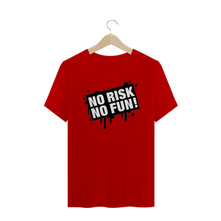 Nome do produto T-Shirt NO RISK NO FUN!