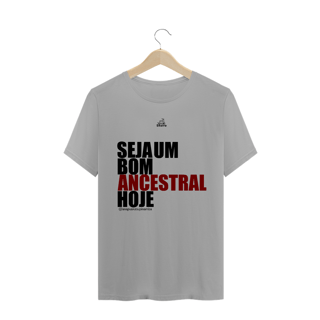 Seja um bom ancestral hoje