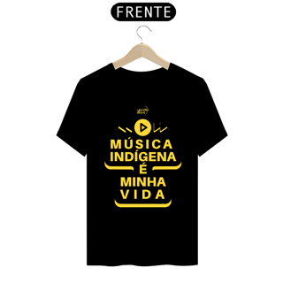 Nome do produto Música indígena é minha vida Black T-Shirt