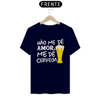 Nome do produto Camiseta Carnaval Me Dê Cerveja M01