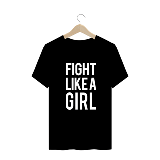 Camiseta Plus Size Fight Like a Girl