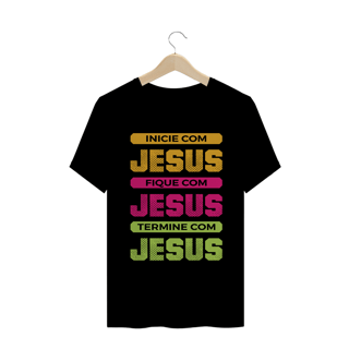 Nome do produto Camiseta Jesus do Inicio ao Fim