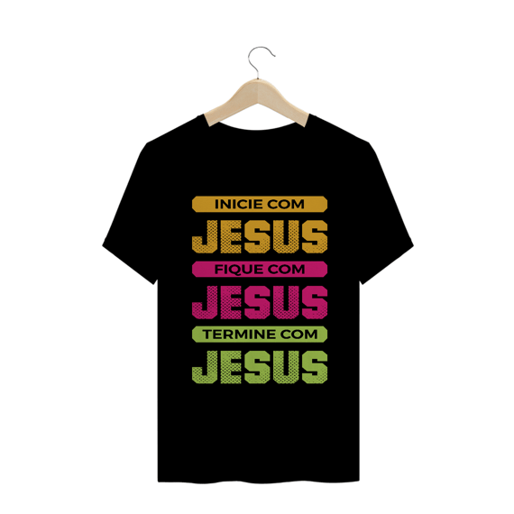 Camiseta Jesus do Inicio ao Fim