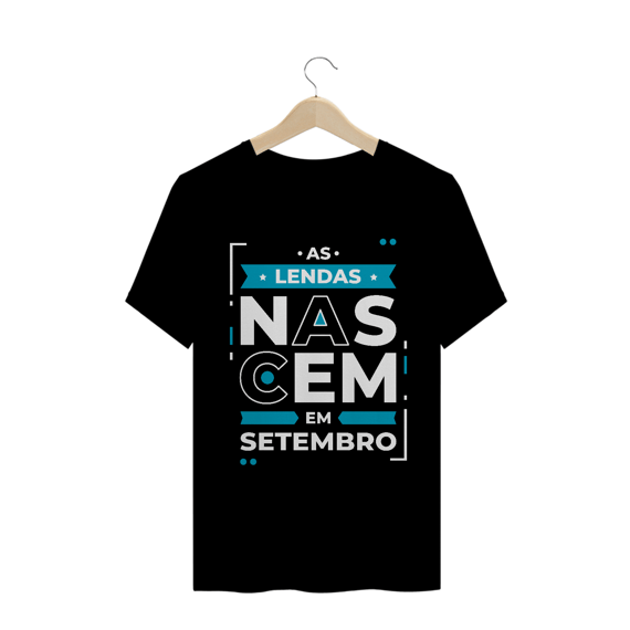 Camiseta Lendas Nascem em Setembro Modernas