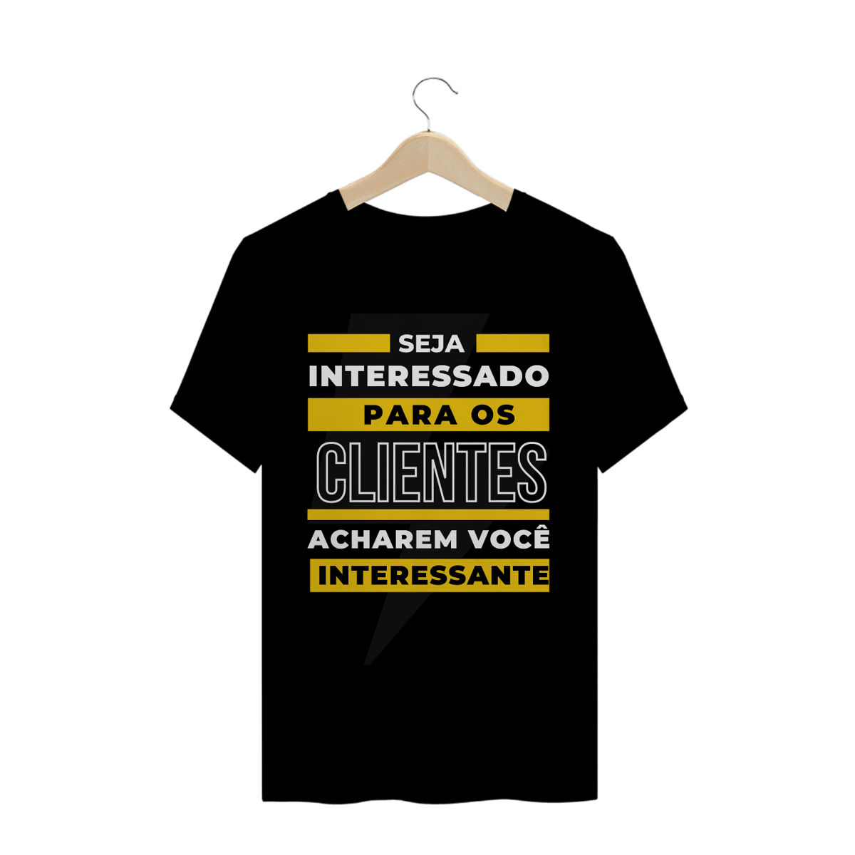 Nome do produto: Seja Interessado para ser considerado Interessante