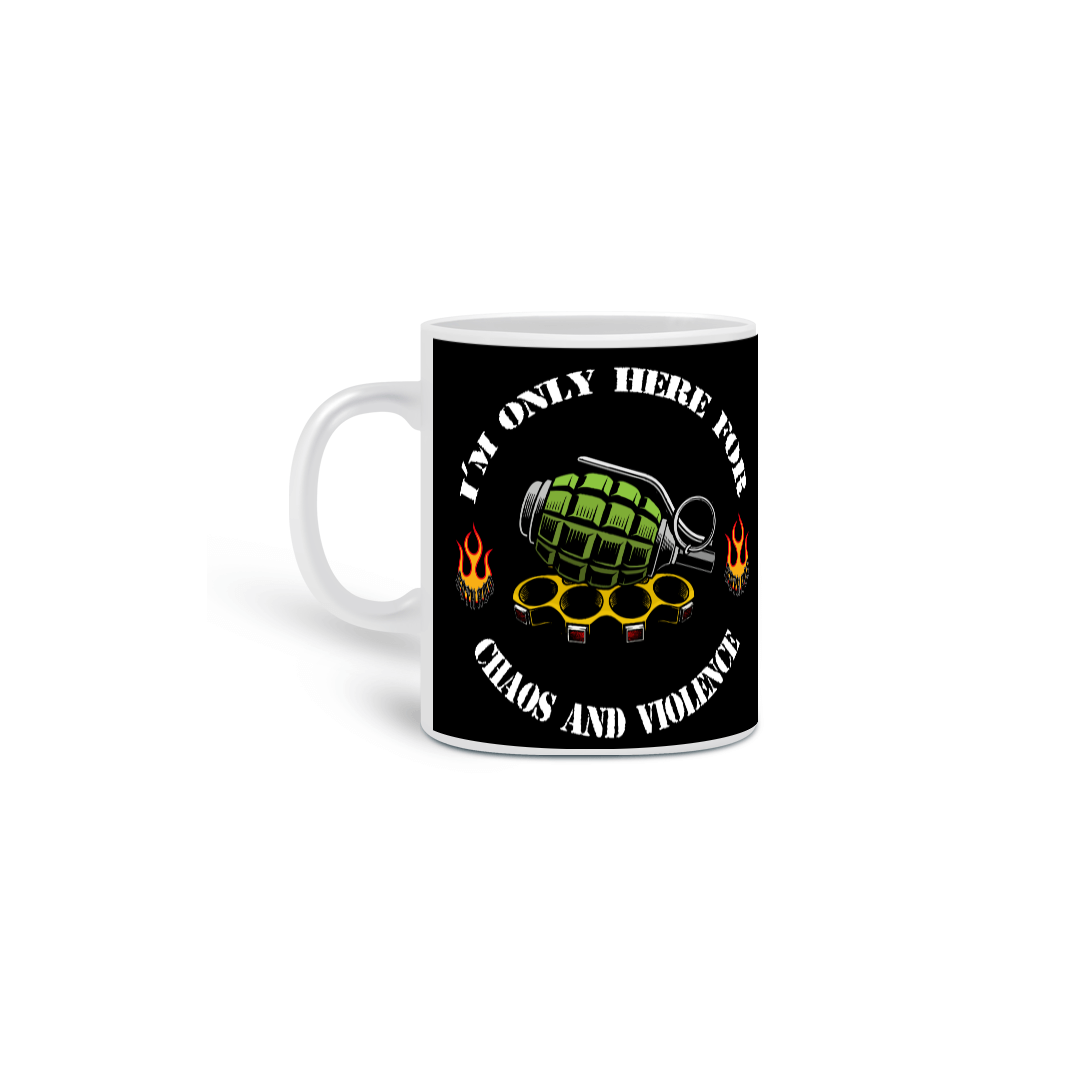 Chaos and Violence2 Mug
