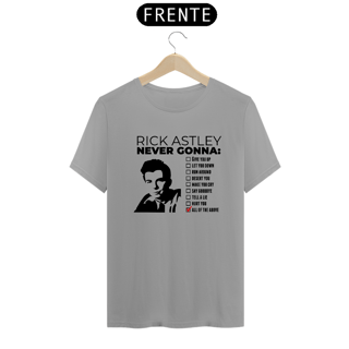 Nome do produto T-SHIRT NEVER GONNA RICK 01 - ESTAMPA PRETA