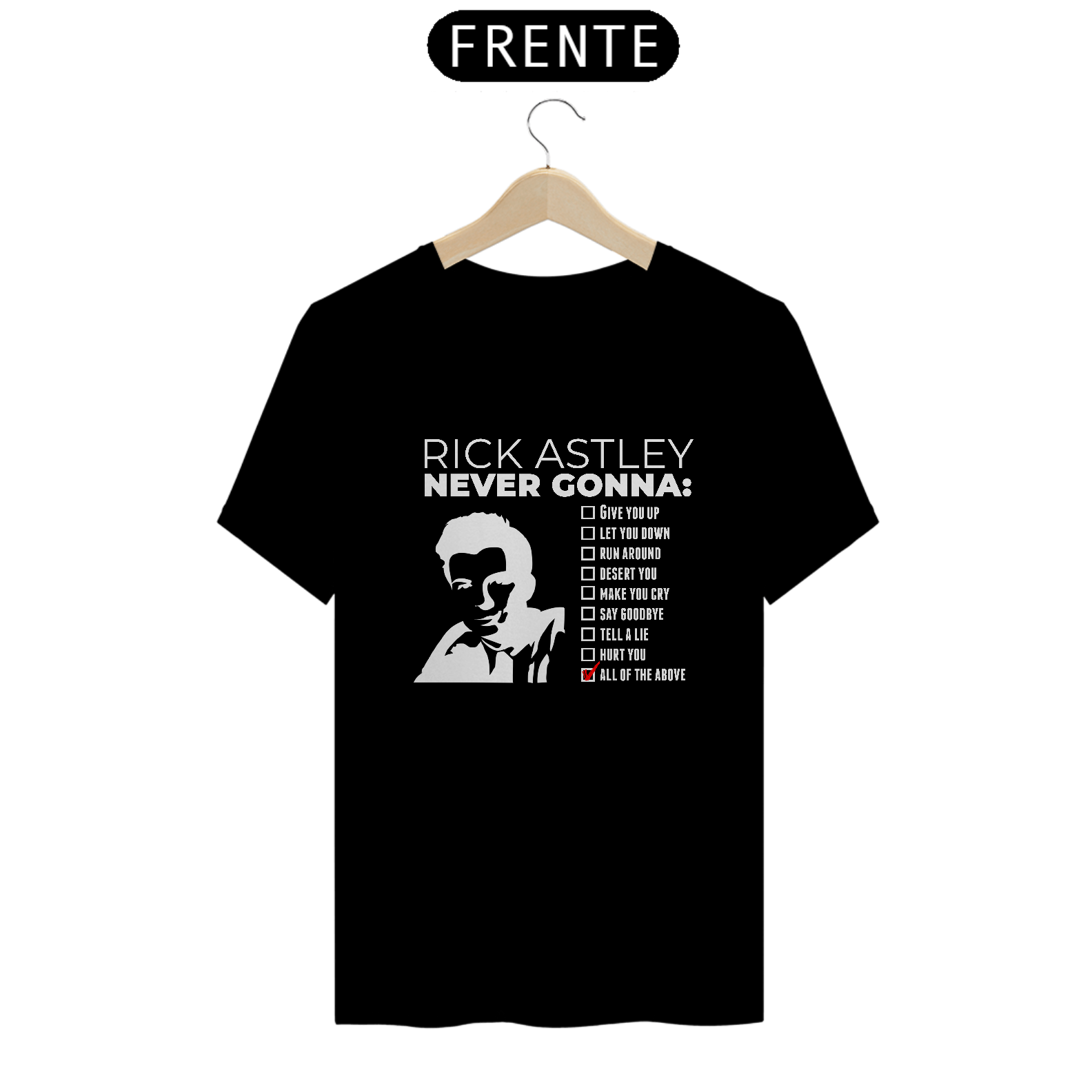 T-SHIRT NEVER GONNA RICK 01 - ESTAMPA BRANCA