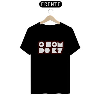 Nome do produto T-SHIRT O SOM DO K7 - NOVA LOGO